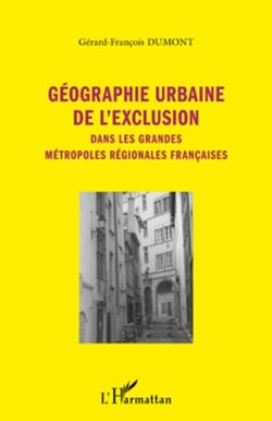 Géographie urbaine de l'exclusion - Dans les grandes métropoles régionales françaises