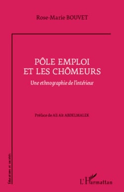 Pôle emploi et les chômeurs - Une ethnographie de l'intérieur