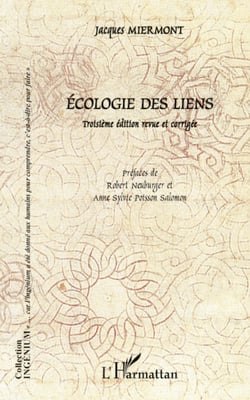 Ecologie des liens - (Troisième édition revue et corrigée)