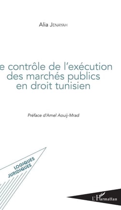 Contrôle de l'exécution des marchés publics en droit tunisien
