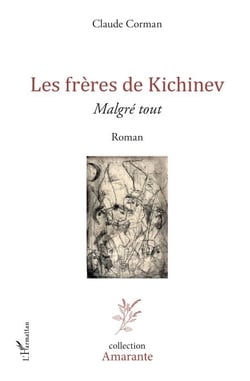 Les frères de Kichinev - Malgré tout Roman - Roman
