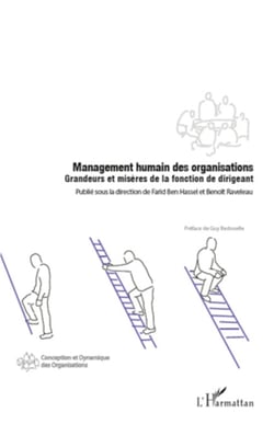 Management humain des organisations - Grandeurs et misères de la fonction de dirigeant
