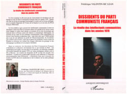 Dissidents du Parti Communiste Français - La révolte des intellectuels communistes dans les années 1970