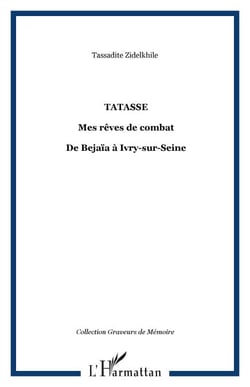 Tatasse - Mes rêves de combat - De Bejaïa à Ivry-sur-Seine
