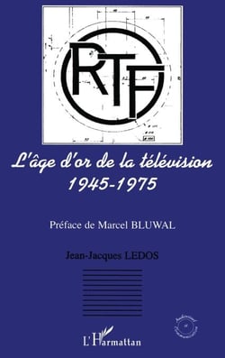 L'âge d'or de la télévision - 1945-1975