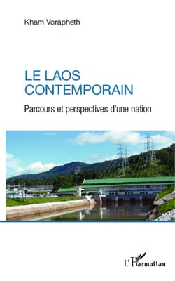Le Laos contemporain - Parcours et perspectives d'une nation