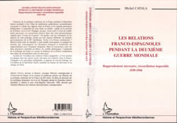 Les relations franco-espagnoles pendant la Deuxième Mondiale