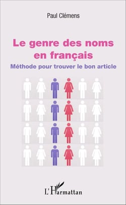 Le genre des noms en français - Méthode pour trouver le bon article