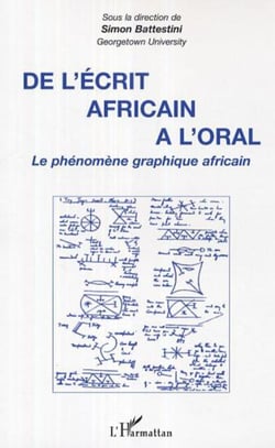 De l'écrit africain à l'oral - Le phénomène graphique africain