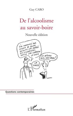 De l'alcoolisme au savoir-boire - (Nouvelle édition)