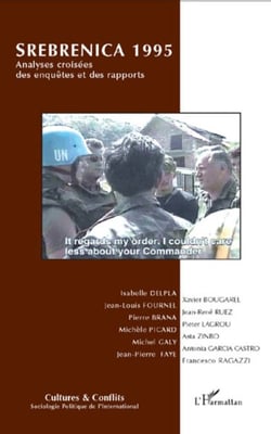 Srebrenica 1995 - Analyses croisées des enquêtes et des rapports