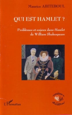 Qui est Hamlet ? - Problèmes et enjeux dans Hamlet de William Shakespeare