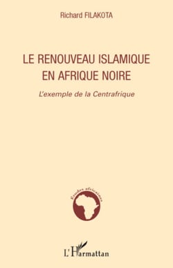 Le renouveau islamique en Afrique noire - L'exemple de la Centrafrique