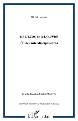 DE L'ECOUTE A L'�UVRE - Études interdisciplinaires