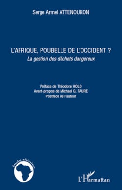 L'Afrique, poubelle de l'Occident ? - La gestion des déchets dangereux