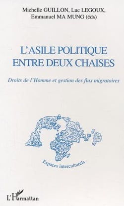 L'asile politique entre deux chaises - Droits de l'Homme et gestion des flux migratoires
