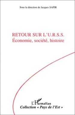 Retour sur l'URSS - Economie, société, histoire