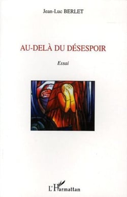 Au-delà du désespoir - Essai
