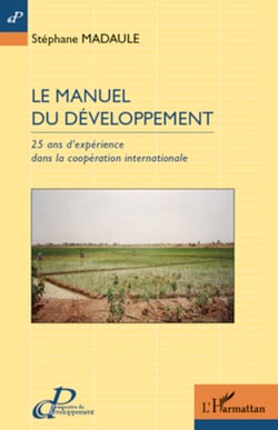 Le manuel du développement - 25 ans d'expérience dans la coopération internationale