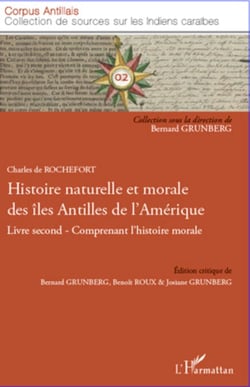 Histoire naturelle et morale des îles Antilles de l'Amérique - Livre second-Comprenant l'histoire morale