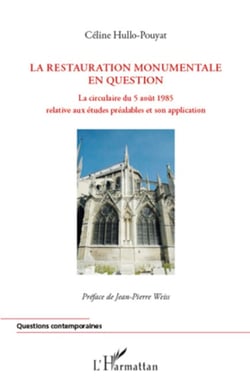La restauration monumentale en question - La circulaire du 5 août 1985 relative aux études préalables et son application