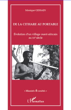 De la cithare au portable - Evolution d'un village ouest-africain au XXè siècle