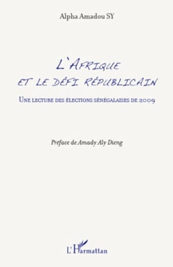 L'Afrique et le défi républicain - Une lecture des élections sénégalaises de 2009