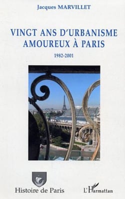 Vingt ans d'urbanisme amoureux à Paris - 1982-2001