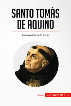 Santo Tomás de Aquino - La unión de la razón y la fe