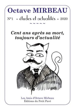Octave Mirbeau – Études et actualités - N° 1 - 2020 - Cent ans après sa mort, toujours d'actualité