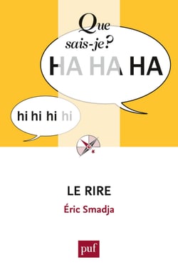 Le rire - « Que sais-je ? » n° 2766