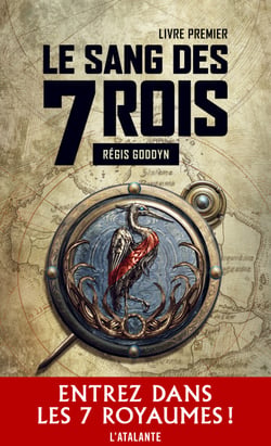 Le sang des 7 Rois - Livre premier - Le sang des 7 Rois, T1