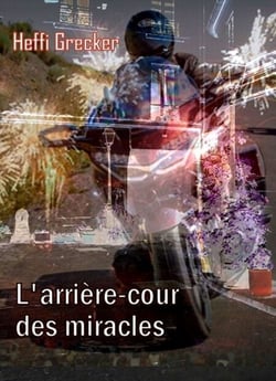 L'Arrière-cour des miracles - thriller policier