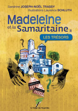 Madeleine et la samaritaine - Les Trésors