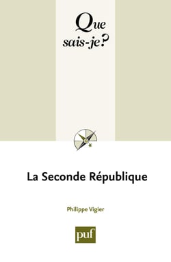 La Seconde République - « Que sais-je ? » n° 295