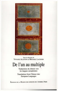 De l'un au multiple - Traduction du chinois vers les langues européennes. Translation from Chinese into European Languages