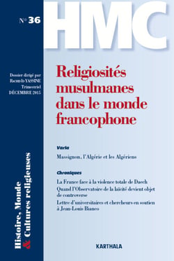 Histoire, Monde et Cultures religieuses n°36 - Religiosités musulmanes dans le monde francophone