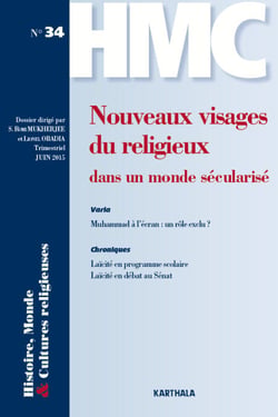 Histoire, Monde et Cultures religieuses n°34 : Nouveaux visages du religieux dans un monde sécularisé