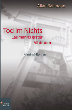 Tod im Nichts - Laumanns erster Albtraum