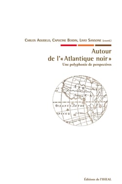 Autour de l'« Atlantique noir » - Une polyphonie de perspectives
