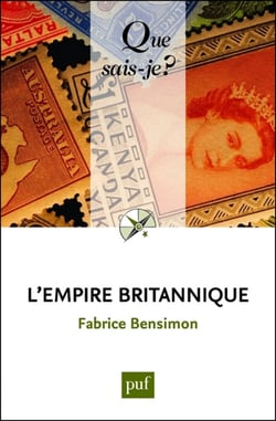L'Empire britannique - « Que sais-je ? » n° 3984