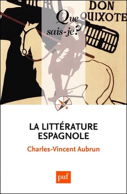 La littérature espagnole - « Que sais-je ? » n° 114