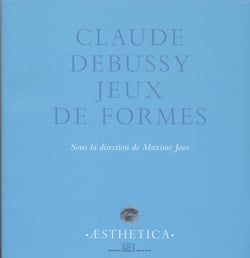 Claude Debussy, jeux de formes