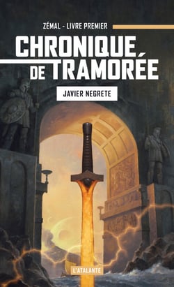 Zémal - Chronique de Tramorée, T1