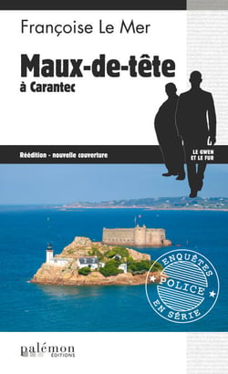 Maux-de-tête à Carantec - Le Gwen et Le Fur - Tome 13