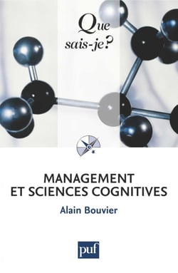 Management et sciences cognitives - « Que sais-je ? » n° 3711