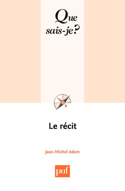 Le récit - « Que sais-je ? » n° 2149