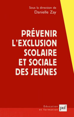 Prévenir l'exclusion scolaire et sociale des jeunes - Une approche franco-britannique