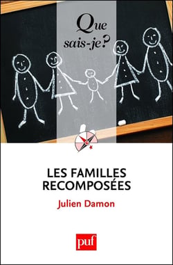 Les familles recomposées - « Que sais-je ? » n° 3937