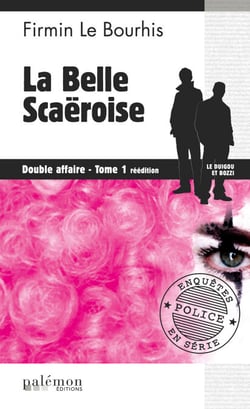 La belle Scaëroise : Double affaire - Tome 1 - Le Duigou et Bozzi - Tome 3